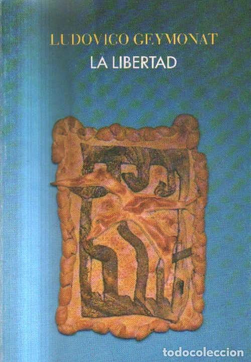 Libros de segunda mano: LA LIBERTAD. GEYMONAT,LUDOVICO. A-FIL-1283.