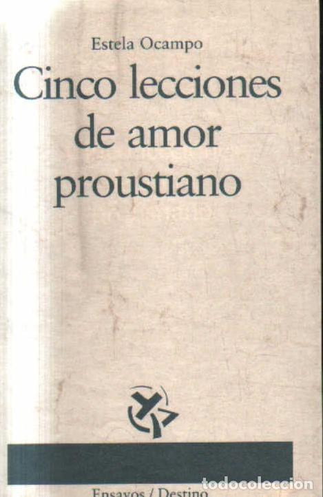 Libros de segunda mano: CINCO LECCIONES DE AMOR PROUSTIANO. OCAMPO,ESTELA. A-FIL-1286.