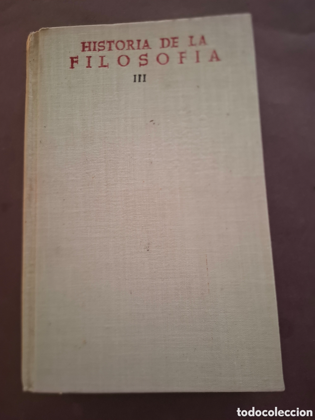 Libros de segunda mano: Historia de la filosof&iacute;a - del humanismo a la ilustraci&oacute;n - Guillermo Fraile - 1966