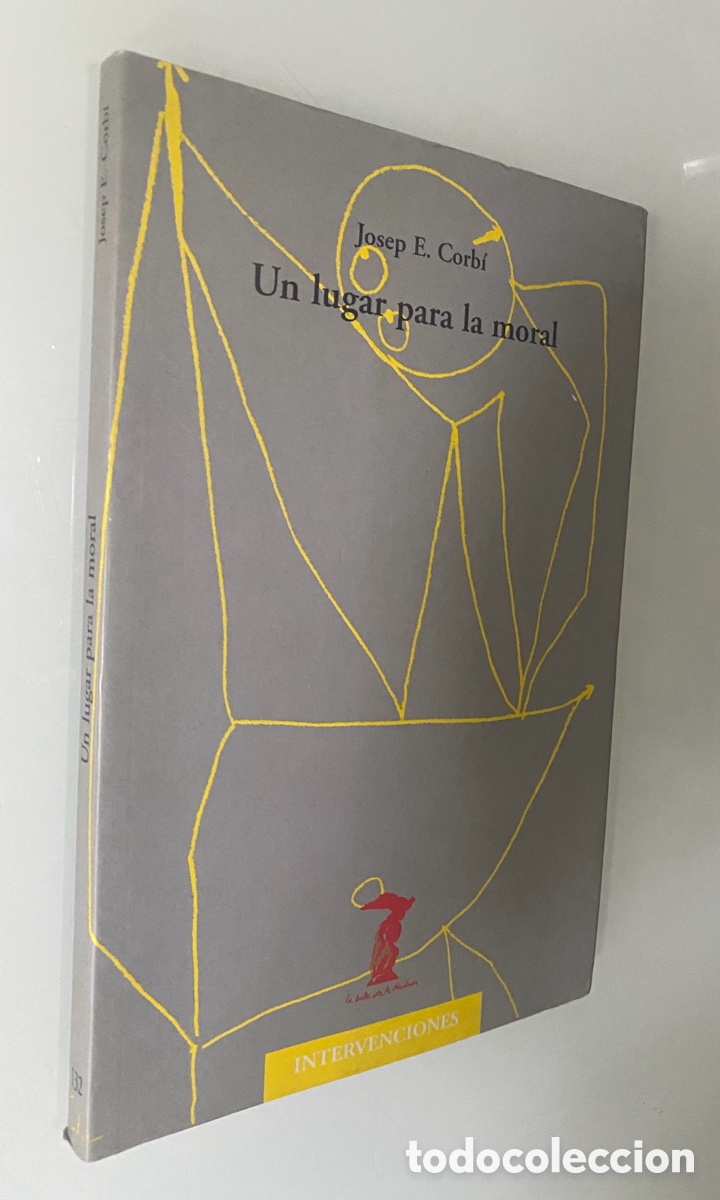 Libros de segunda mano: Un lugar para la moral - CORB&Iacute;, Josep E. - Foto 1