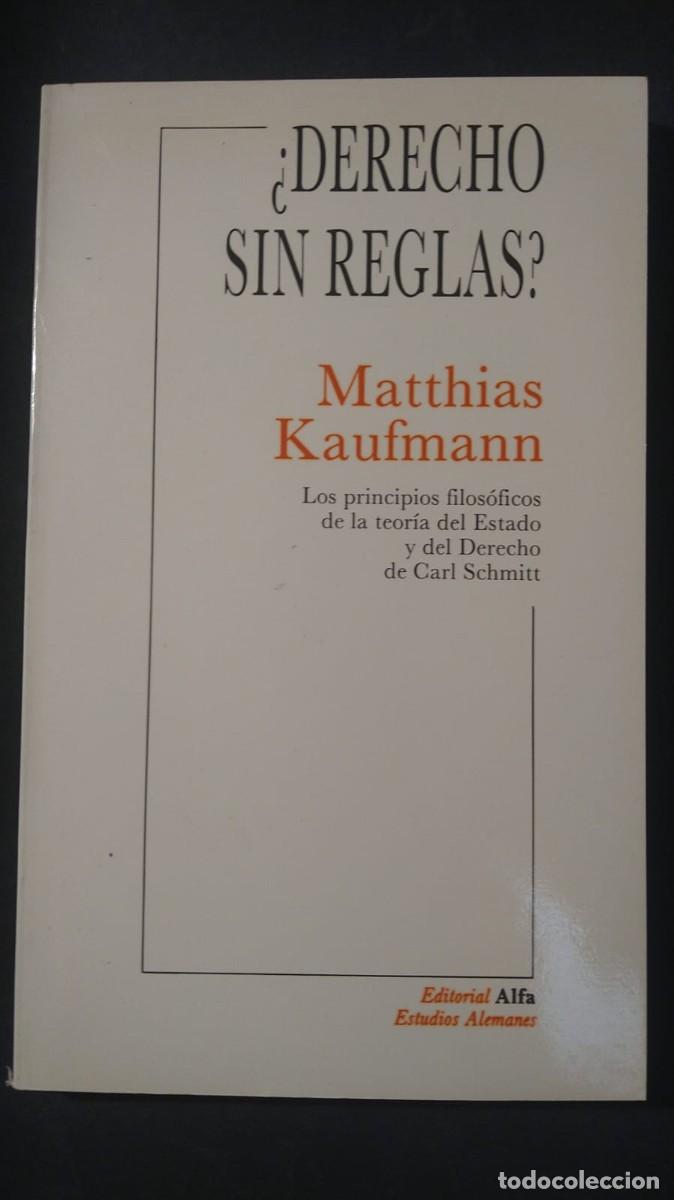 Libros de segunda mano: &iquest;DERECHO SIN REGLAS? - MATTHIAS KAUFMANN