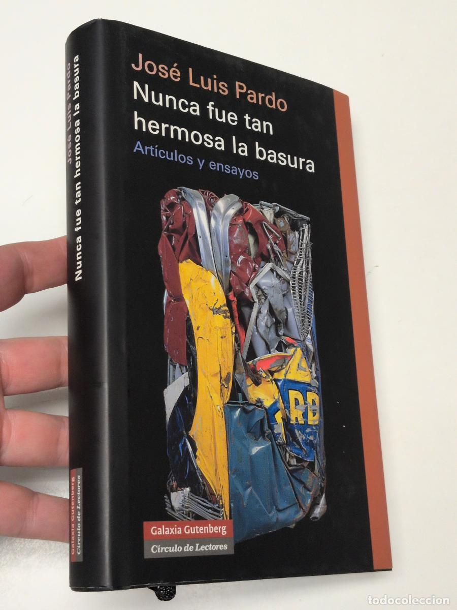 Libros de segunda mano: Nunca fue tan hermosa la basura - Pardo, Jos&eacute; Luis