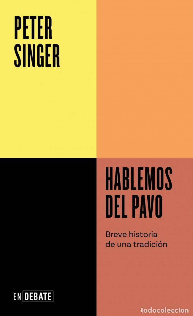 Gebrauchte B&uuml;cher: Hablemos del pavo (Serie ENDEBATE). - Singer, Peter.