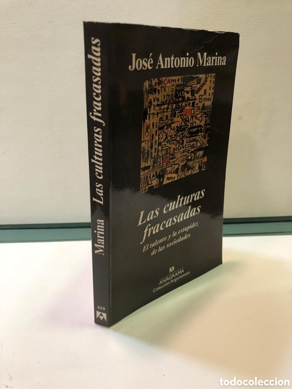 Livros em segunda m&atilde;o: Las culturas fracasadas. El talento y la estupidez de las sociedades - Jos&eacute; Antonio Marina