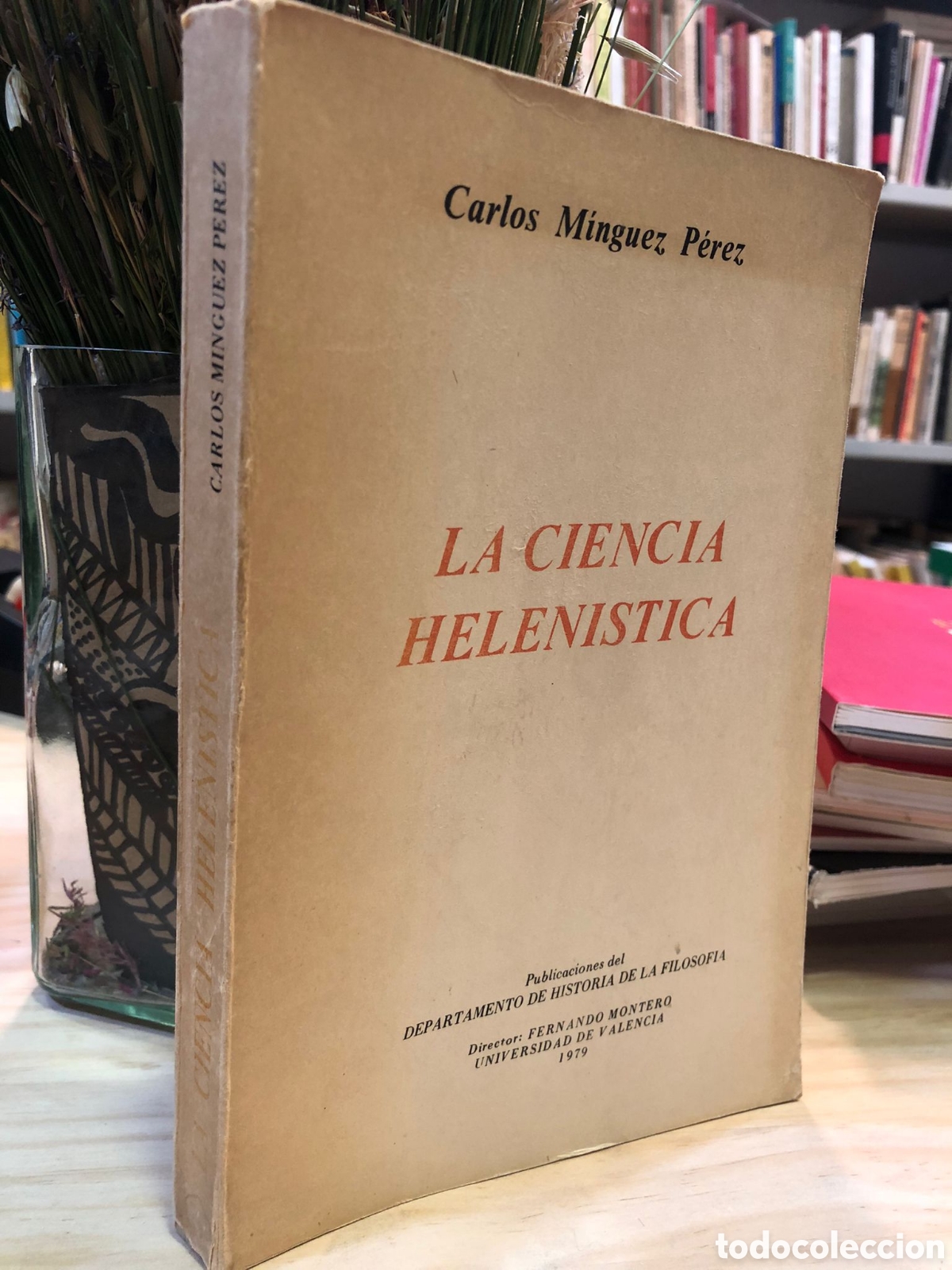 Livres d'occasion: La ciencia helen&iacute;stica - Carlos M&iacute;nguez P&eacute;rez
