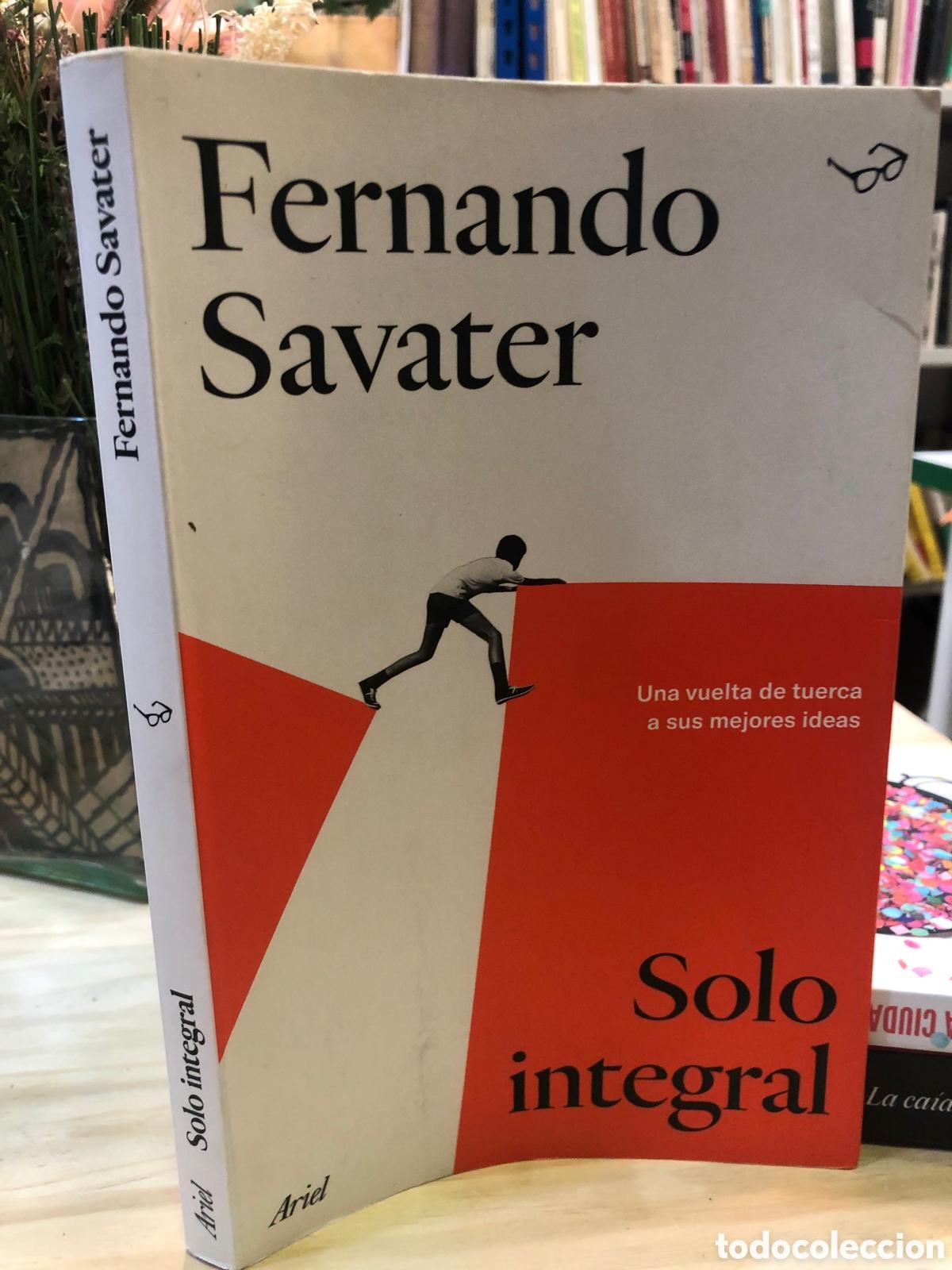 Livres d'occasion: Solo integral. Una vuelta de tuerca a sus mejores ideas - Fernando Savater