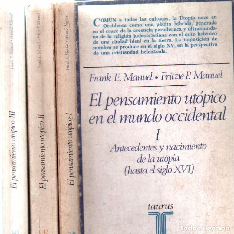 Libros de segunda mano: EL PENSAMIENTO UTOPICO EN EL MUNDO OCCIDENTAL (3 TOMOS).MANUEL,FRANK E./MANUEL,FRITZIE P. A-FIL-1296