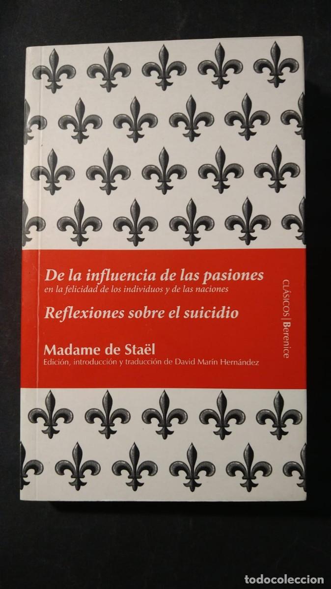 Libros de segunda mano: DE LA INFLUENCIA DE LAS PASIONES. REFLEXIONES SOBRE EL SUICIDIO. - MADAME DE STAEL