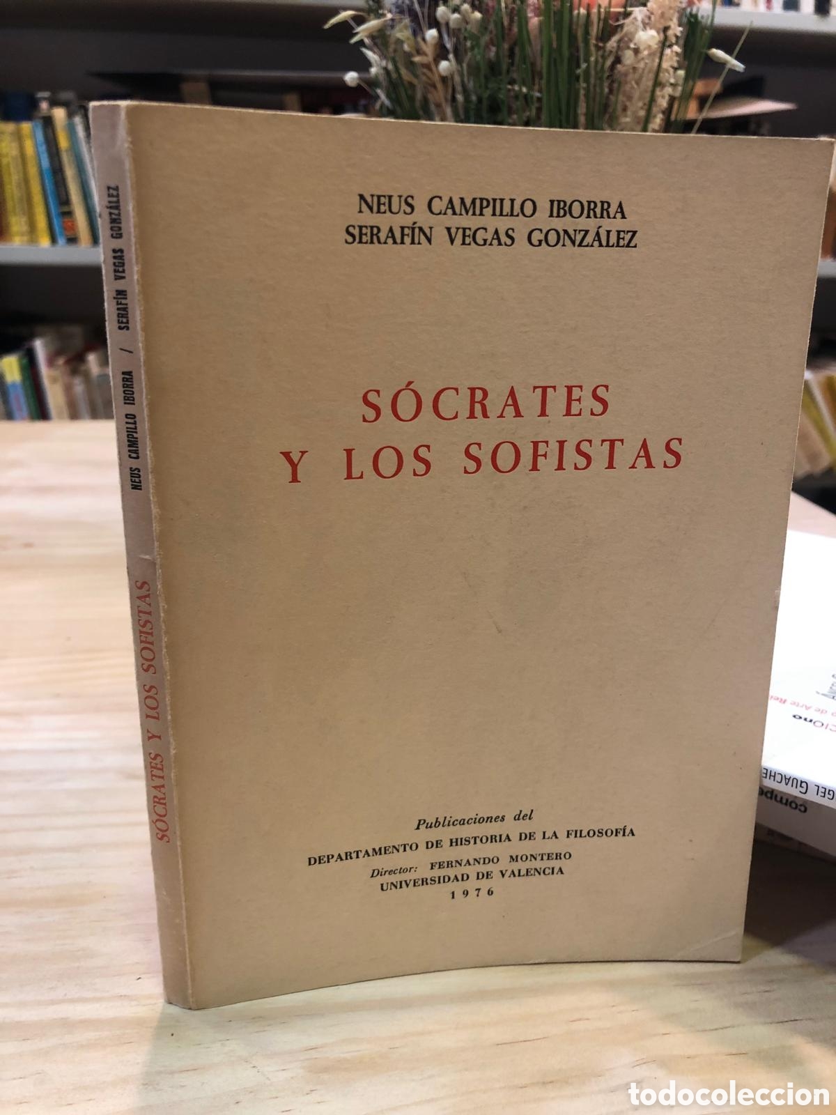 Livres d'occasion: S&oacute;crates y los sofistas - Neus Campillo Iborra y Seraf&iacute;n Vegas Gonz&aacute;lez