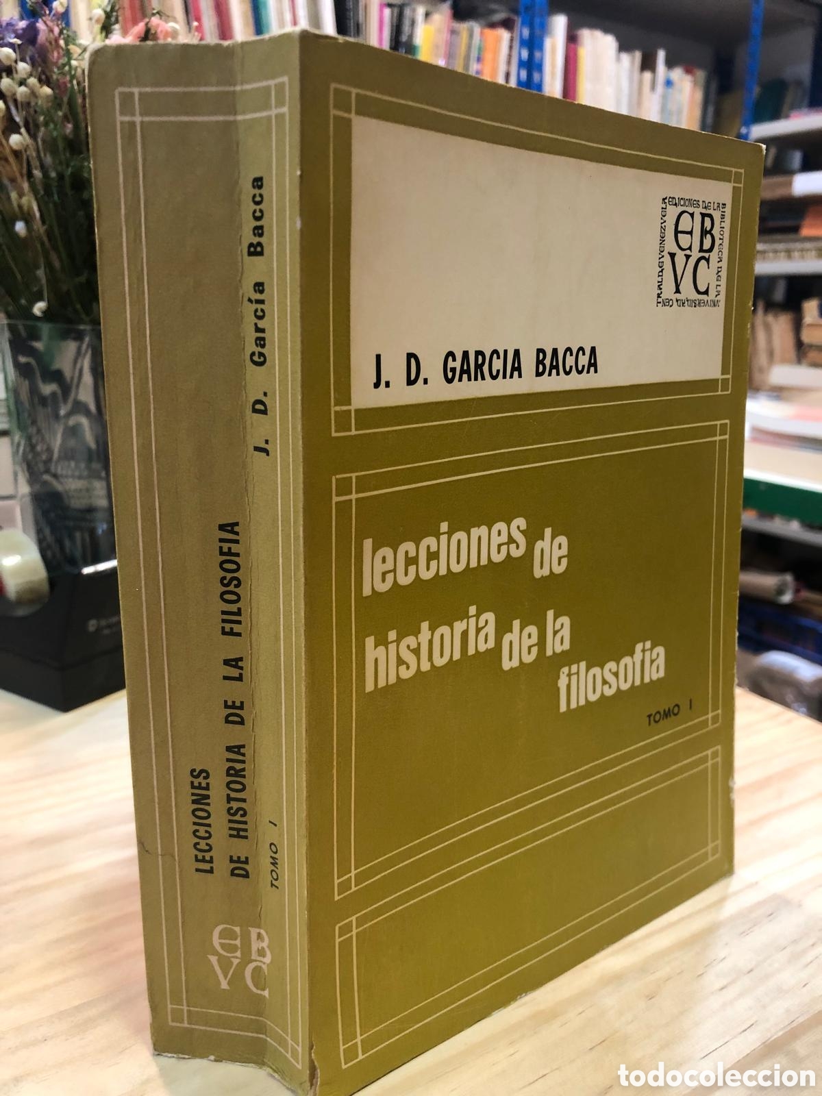 Livres d'occasion: Lecciones de historia de la filosof&iacute;a. Tomo I - J. D. Garc&iacute;a Bacca