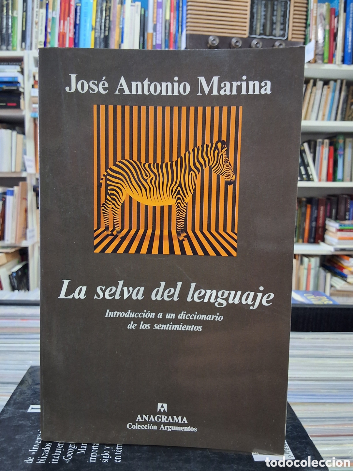 Libros de segunda mano: LA SELVA DEL LENGUAJE - INTRODUCCI&Oacute;N A UN DICCIONARIO DE LOS SENTIMIENTOS - JOS&Eacute; ANTONIO MARINA -