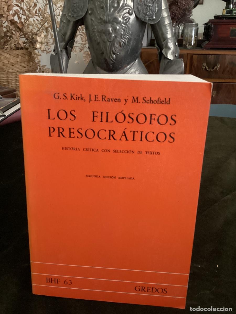 Libros de segunda mano: LOS FIL&Oacute;SOFOS PRESOCR&Aacute;TICOS (GREDOS,) G.S. KIRK, J.E. RAVEN.