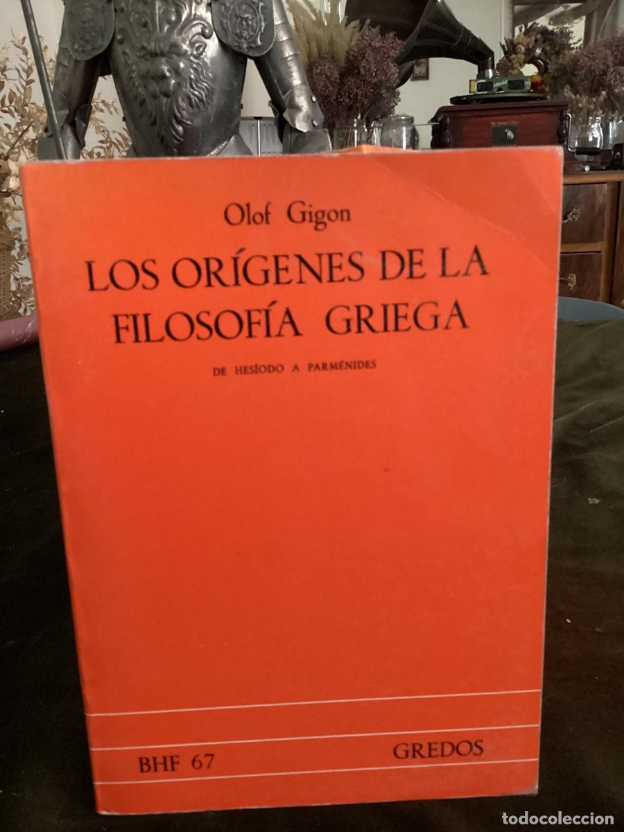 Libros de segunda mano: OLOF GIGON . LOS ORIGENES DE LA FILOSOF&Iacute;A GRIEGA (GREDOS, 1985)