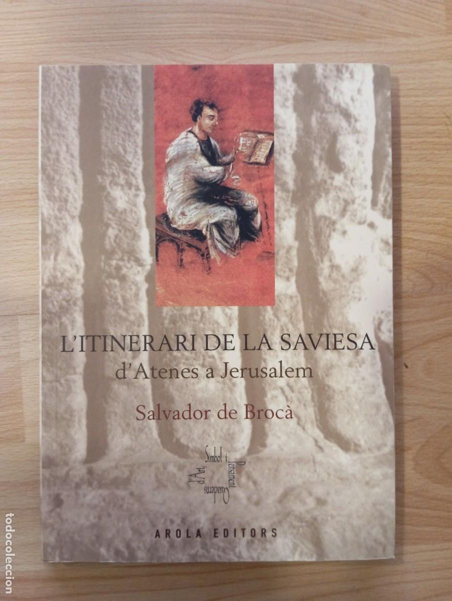 Libros de segunda mano: 'L'itinerari de la saviesa. D'Atenes a Jerusalem'. Salvador de Broc&agrave;.
