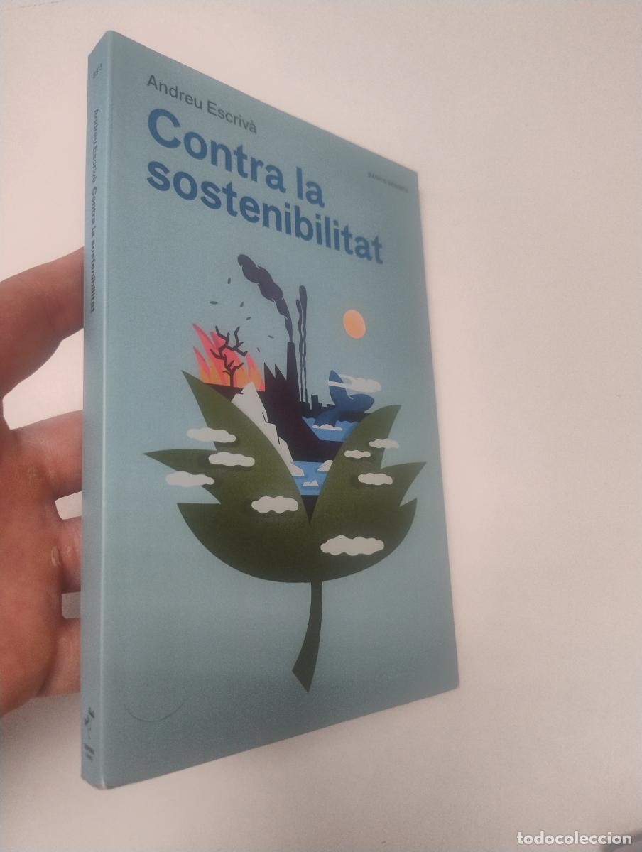 Gebrauchte B&uuml;cher: Contra la sostenibilitat - Escriv&agrave;, Andreu