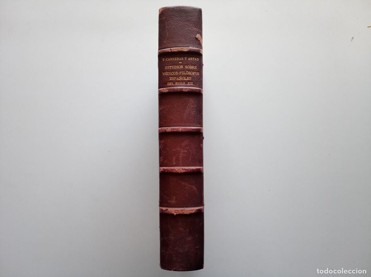 Libros de segunda mano: TOMAS CARRERAS. ESTUDIOS SOBRE M&Eacute;DICOS-FILOSOFOS ESPA&Ntilde;OLES DEL SIGLO XIX. 1952. DEDICATORIA AUTOR