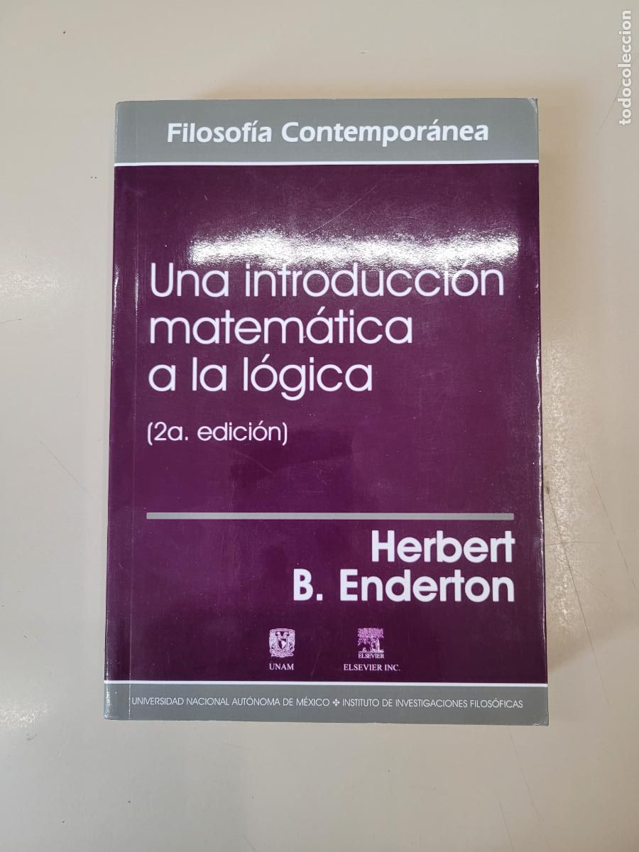 Libros de segunda mano: &rdquo;Una introducci&oacute;n matem&aacute;tica a la l&oacute;gica&rdquo;. Herbert B. Enderton
