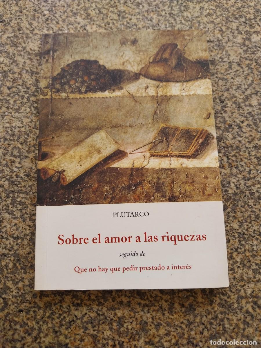 Libros de segunda mano: SOBRE EL AMOR A LAS RIQUEZAS -- PLUTARCO -- - Foto 1