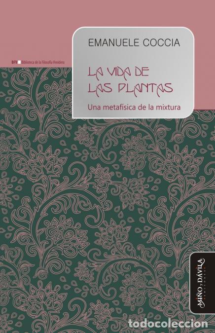 Libros de segunda mano: La vida de las plantas. - Coccia, Emanuele.