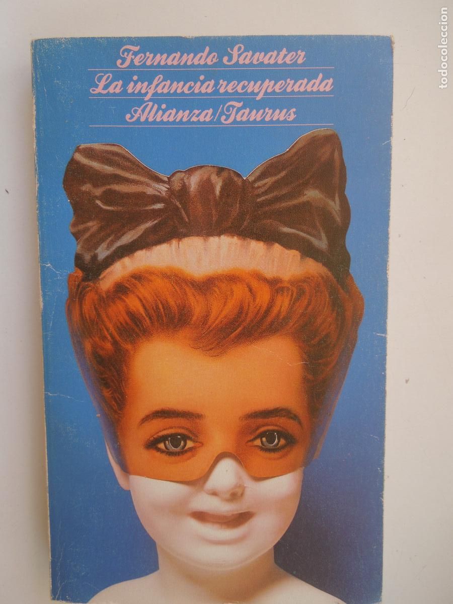 Libros de segunda mano: LA INFANCIA RECUPERADA - FERNANDO SAVATER - EDITORIAL ALIANZA/TAURUS1986.