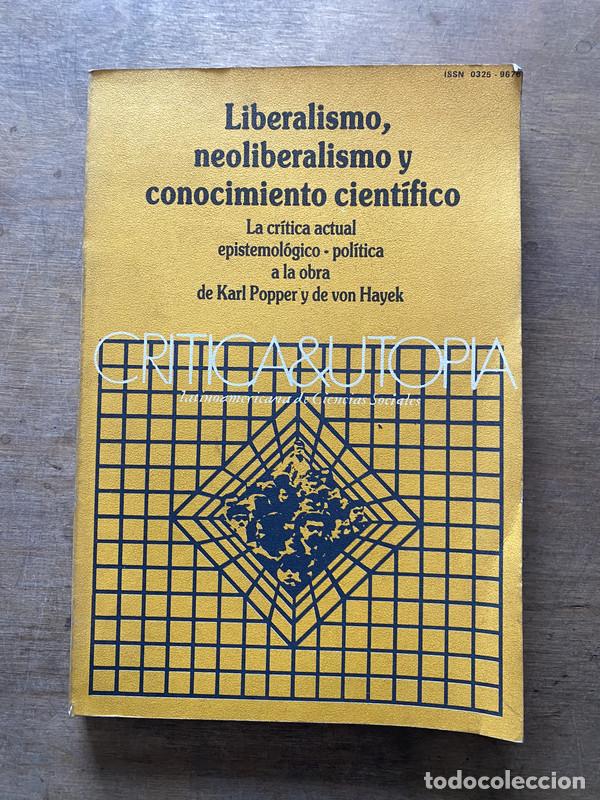 Livres d'occasion: Liberalismo neoliberalismo y conocimiento cientifico - -