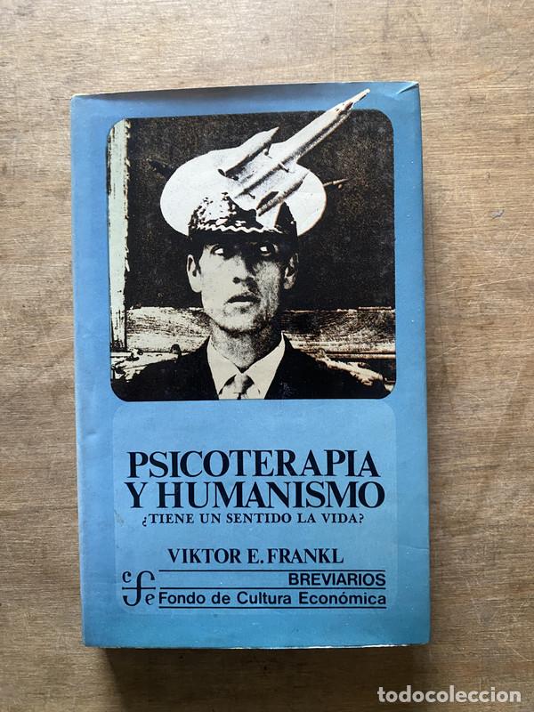 Livres d'occasion: Psicoterapia y Humanismo - Frankl Viktor E.