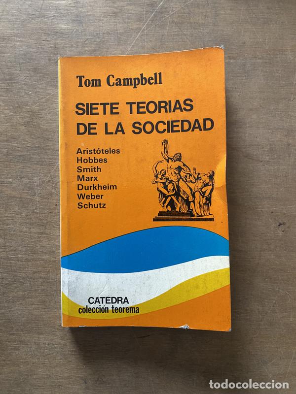 Libros de segunda mano: Siete teorias de la sociedad - Campbell Tom