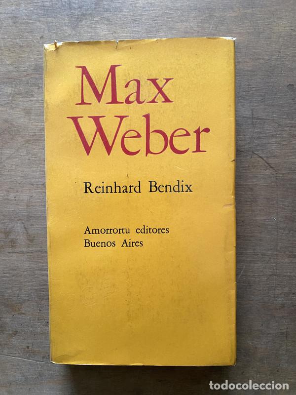 Libros de segunda mano: Max Weber - Bendix Reinhard