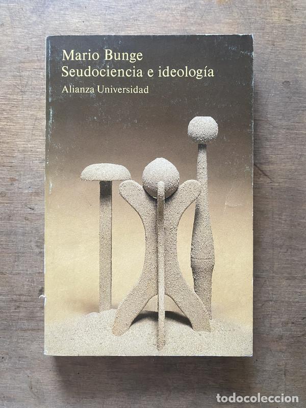 Libros de segunda mano: Seudociencia e ideologia - Bunge Mario