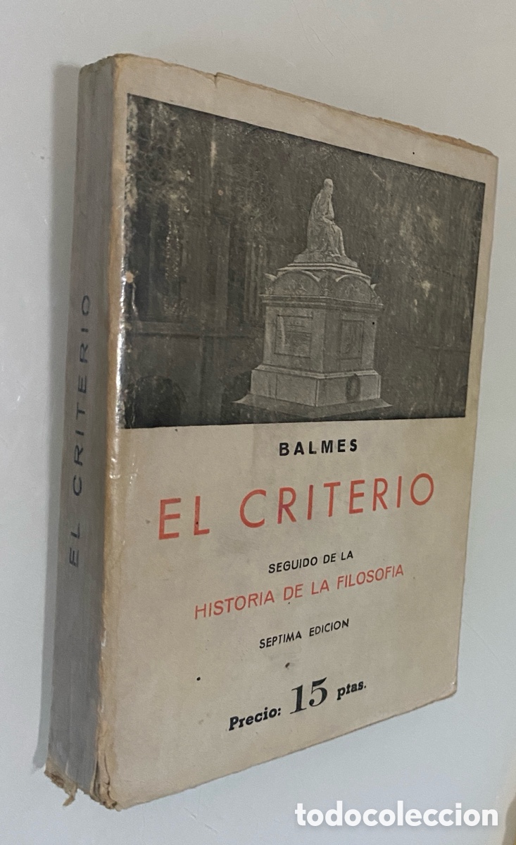 Livros em segunda m&atilde;o: El Criterio / Historia de la Filosof&iacute;a - BALMES, Jaime