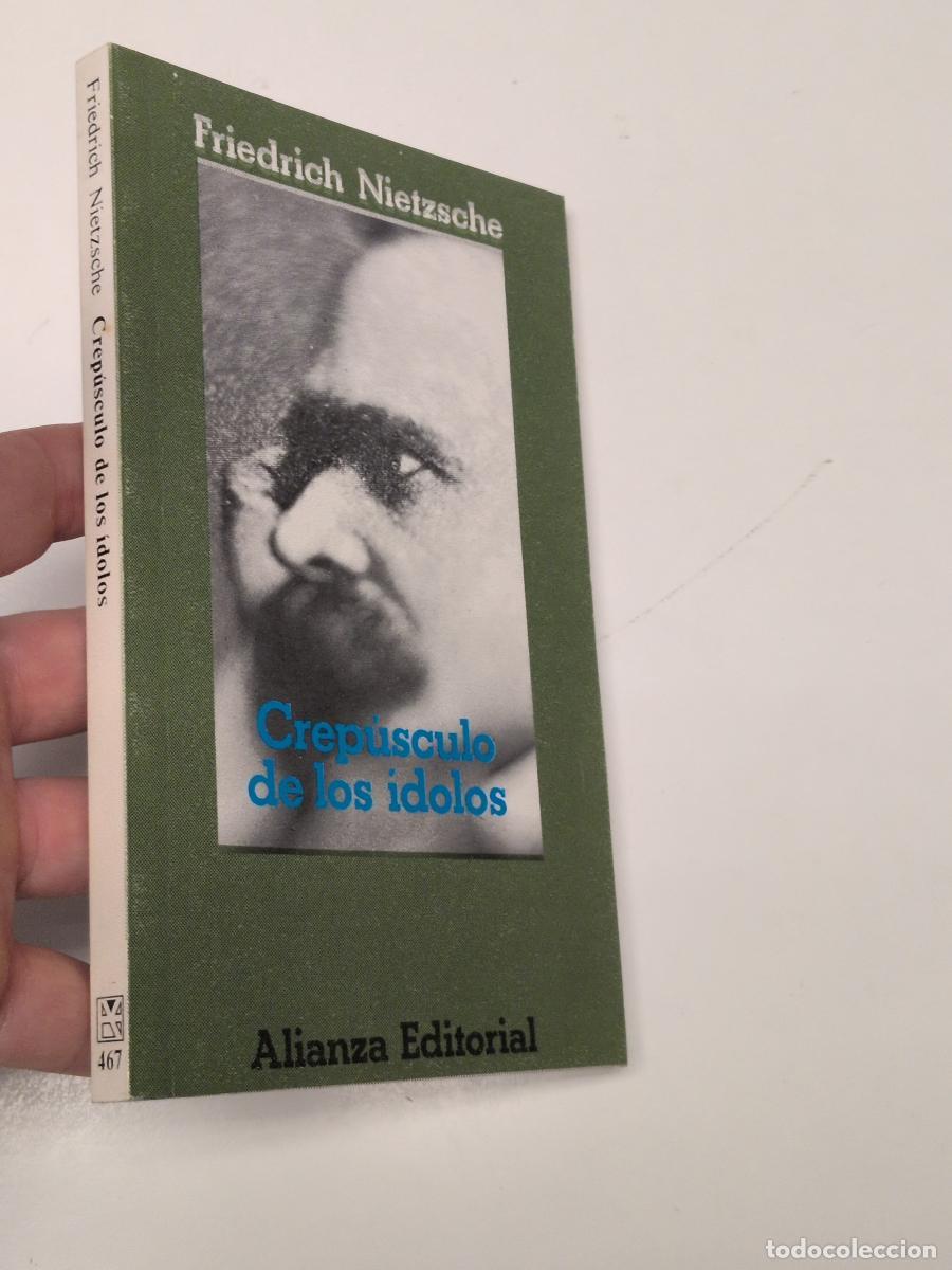 Libros de segunda mano: Crep&uacute;sculo de los &iacute;dolos o c&oacute;mo se filosofa con el martillo - Nietzsche, Friedrich