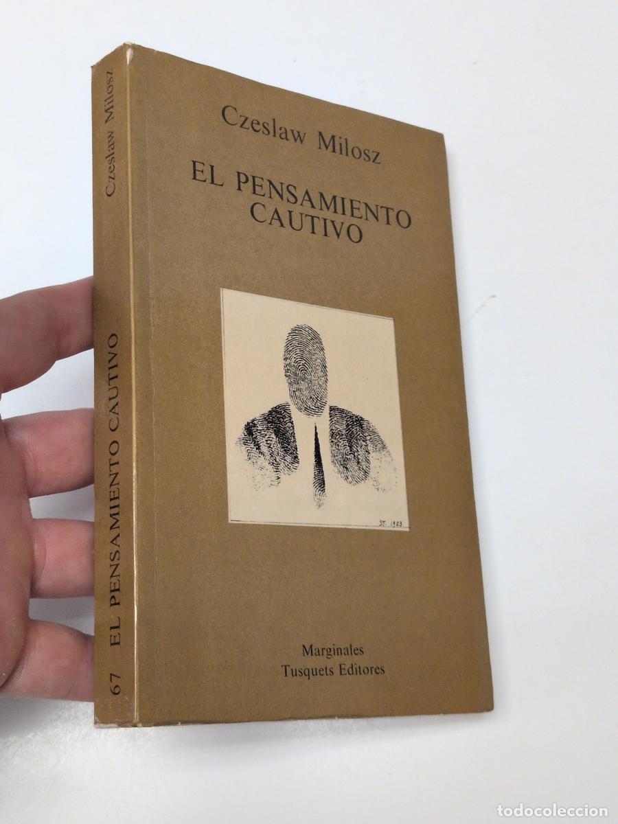 Libros de segunda mano: El pensamiento cautivo - Czeslaw Milosz