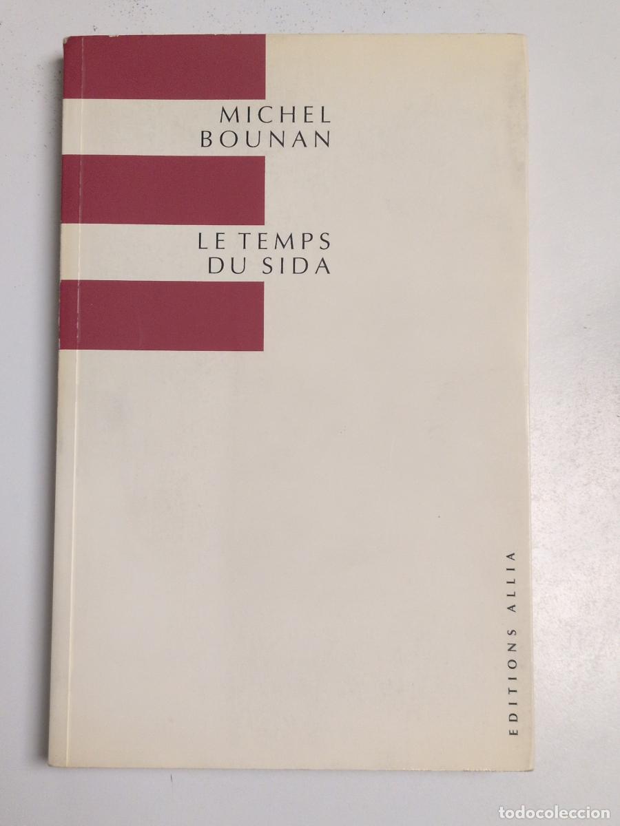 Libros de segunda mano: Le Temps Du Sida - Michel Bounan