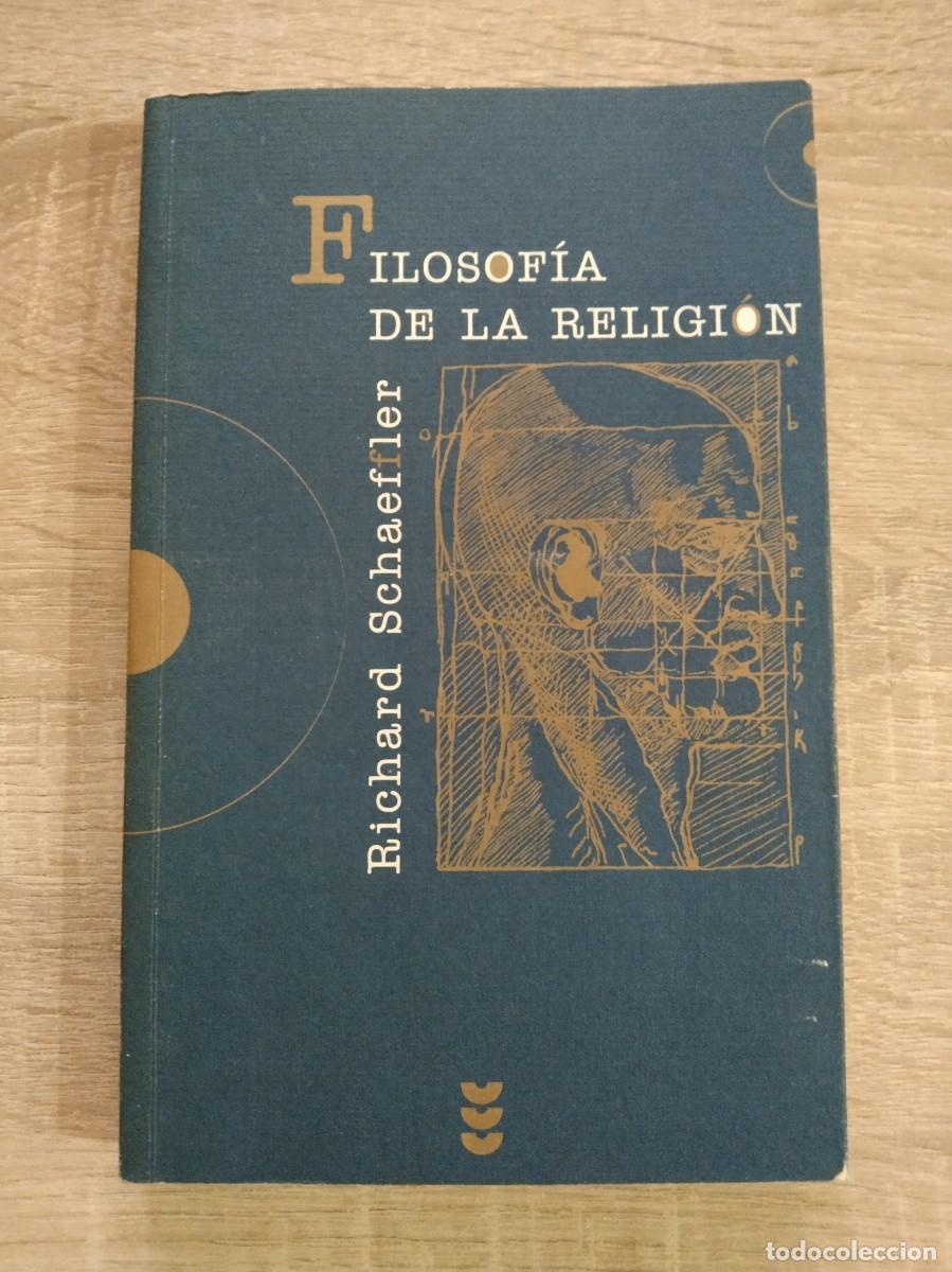 Libros de segunda mano: FILOSOFIA DE LA RELIGION - Schaeffler, Richard