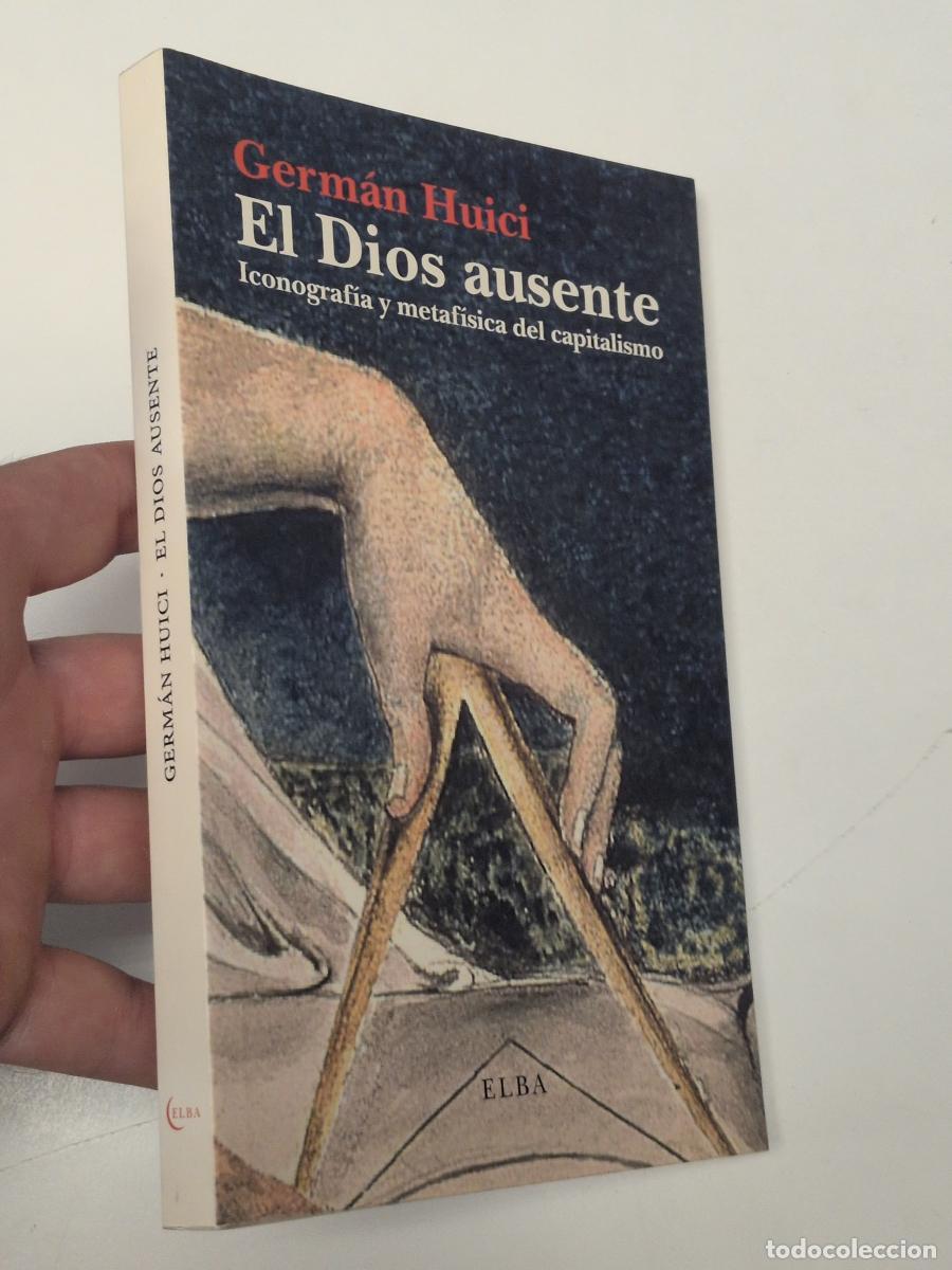 Libros de segunda mano: El Dios ausente - GERMAN HUICI ESCRIBANO
