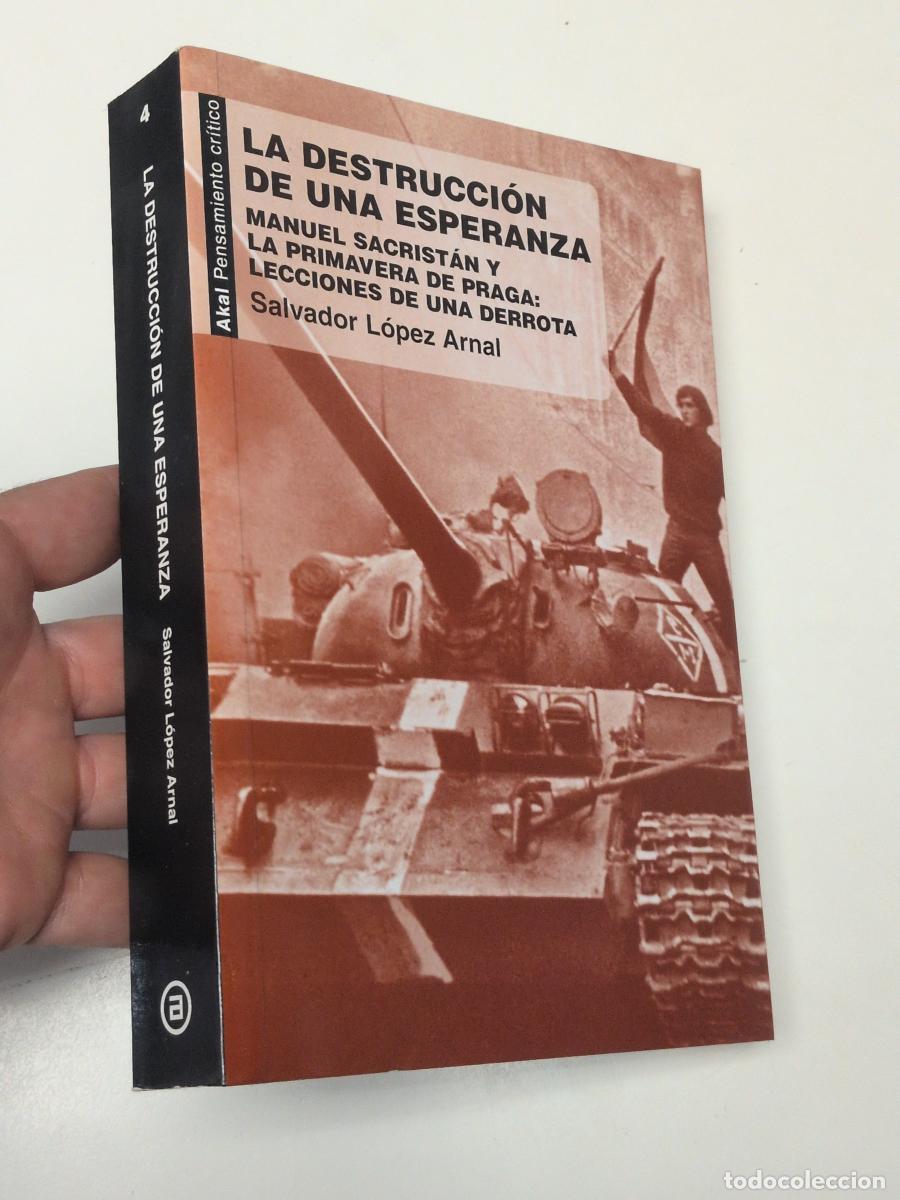 Libros de segunda mano: La destrucci&oacute;n de una esperanza - Salvador L&oacute;pez Arnal