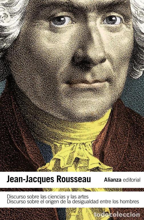 Libros de segunda mano: Discurso sobre las ciencias y las artes. Discurso sobre el origen de la desigualdad entre los hombr