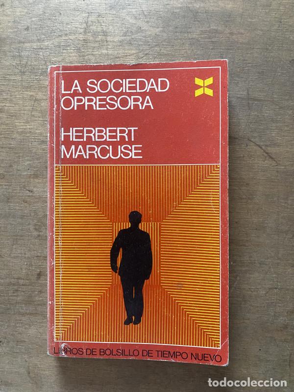 Libros de segunda mano: La sociedad opresora - Marcuse Herbert