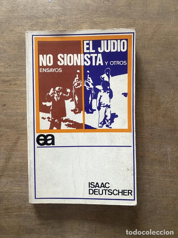 Libros de segunda mano: El judio no sionista y otros ensayos - Deutscher Isaac