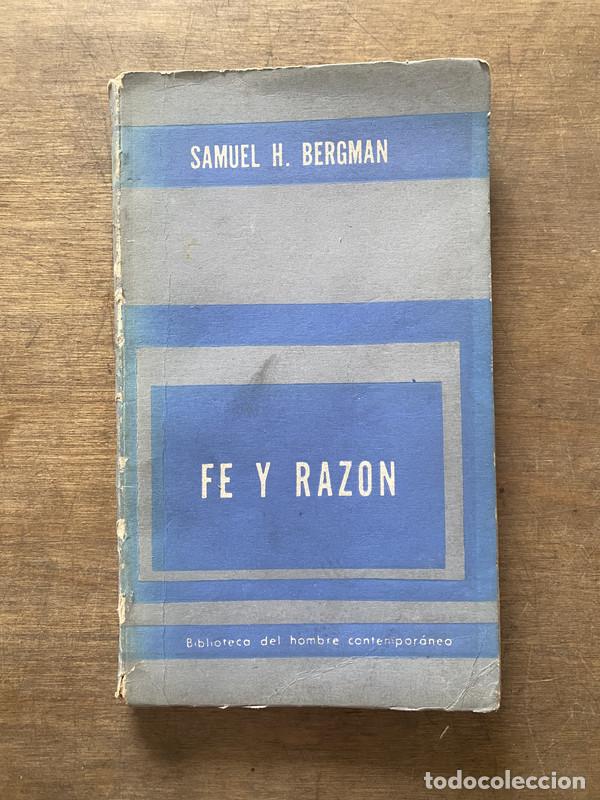 Libros de segunda mano: Fe y Razon - Bergman Samuel H.