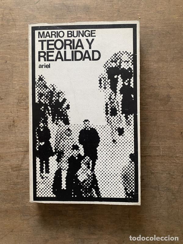 Libros de segunda mano: Teoria y Realidad - Bunge Mario