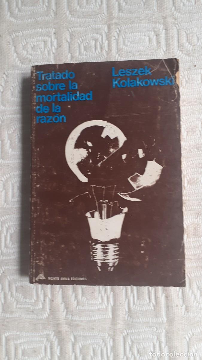 Libros de segunda mano: Tratado sobre la mortalidad de la raz&oacute;n.- L. Kolakowski (Monte Avila Ed)