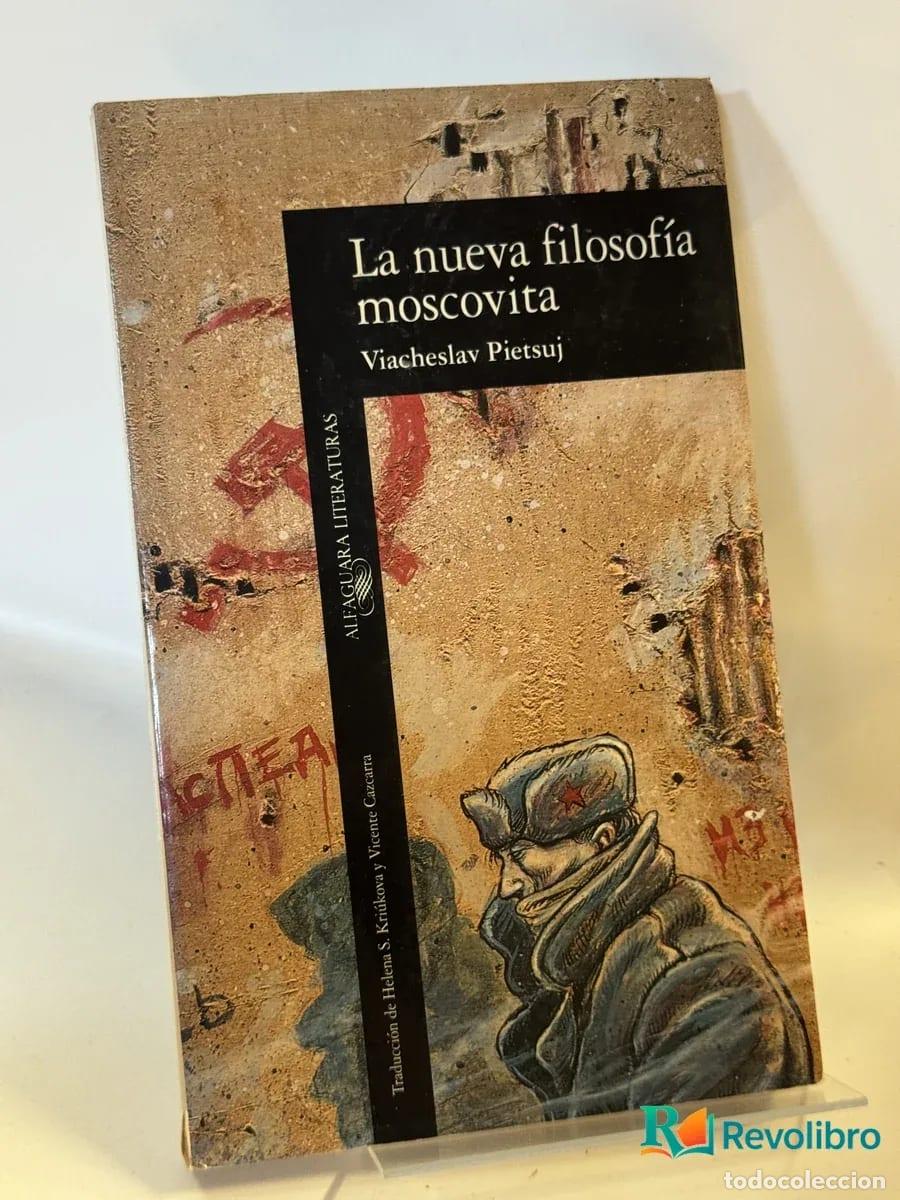 Libros de segunda mano: La nueva filosof&iacute;a moscovita - Viacheslav Pietsuj