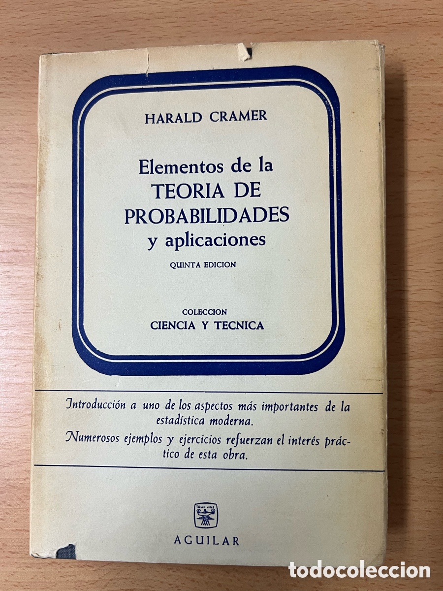 Libros de segunda mano: Elementos de la Teor&iacute;a de Probabilidades y aplicaciones. Harald Cramer. Aguilar 5&ordf; edici&oacute;n 1966