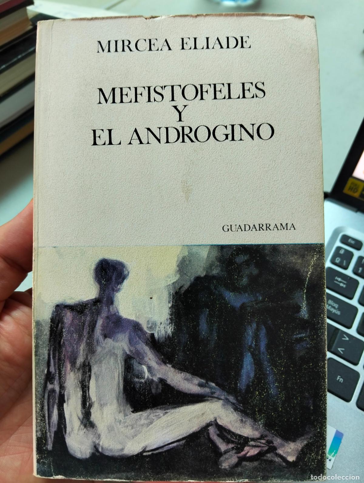 Libros de segunda mano: Literatura. Mefistofeles y el Androgino, Mircea Eliade, ed. Guadarrama, 1969. VISITA CATALOGO L55