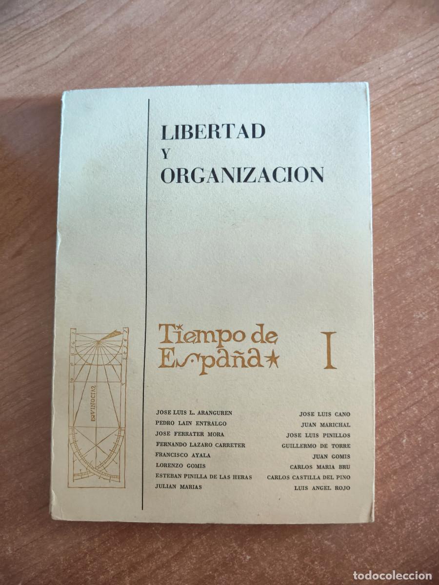 Libros de segunda mano: Libertad y Organizaci&oacute;n - Tiempo de Espa&ntilde;a I - Insula, 1963