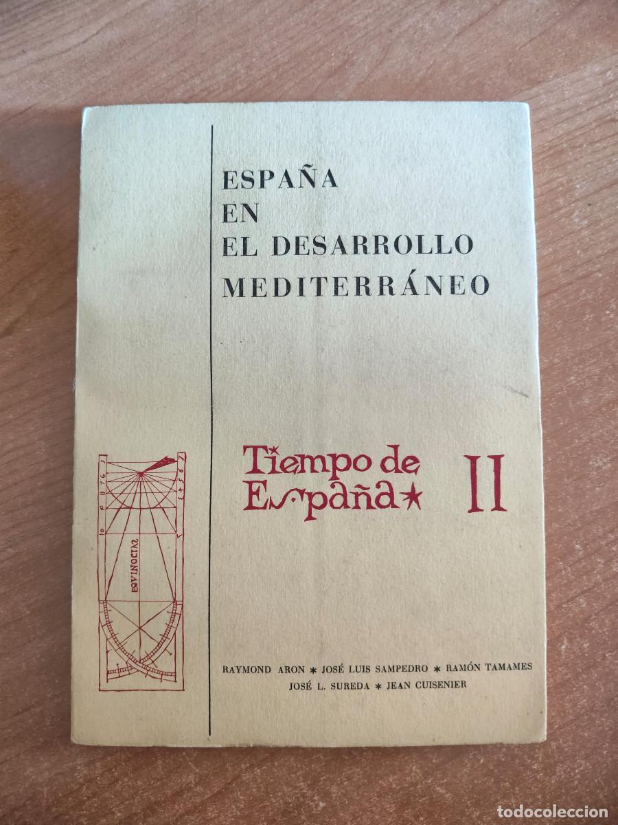 Libros de segunda mano: Espa&ntilde;a en el desarrollo mediterr&aacute;neo - Tiempo de Espa&ntilde;a II - Ed. Insula, 1964