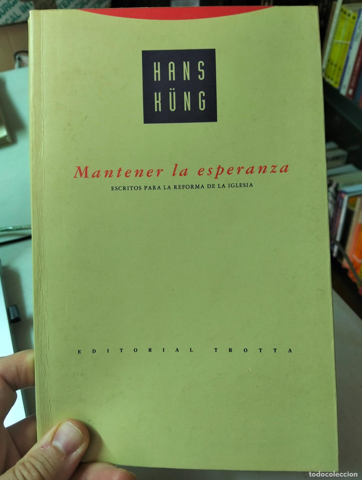 Libros de segunda mano: Filosofia. Mantener la Esperanza, Hans Kung, ed. Trotta, 1993 VISITA MI CATALOGO L55
