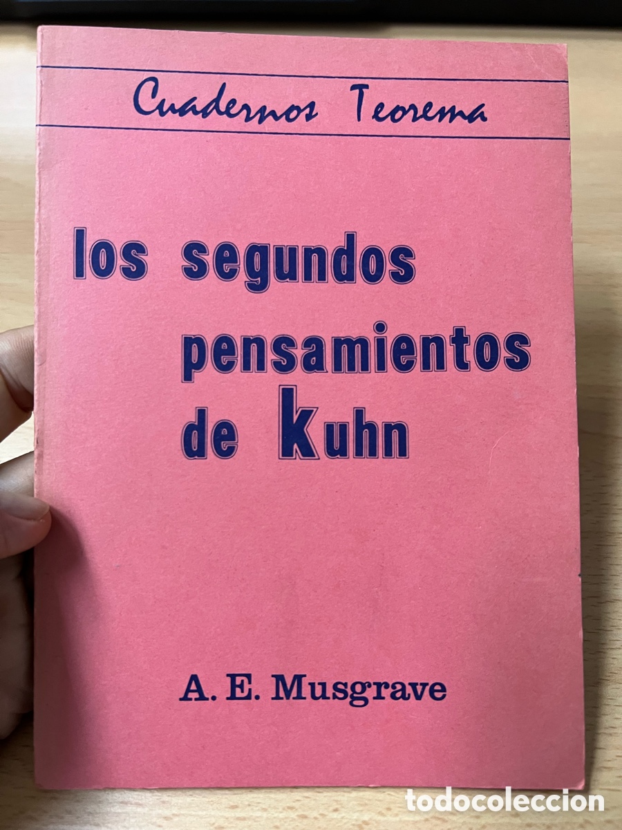 Libros de segunda mano: Los segundos pensamientos de Khun. A. E. Musgrave. Cuadernos Teorema n&ordm; 31. 1978
