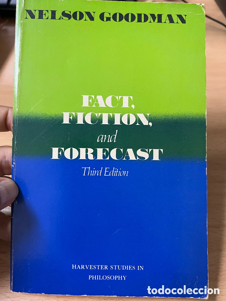 Libros de segunda mano: Face faction and forecast. Third edition. Nelson Goodman. Harvester studies in philosophy 1979.